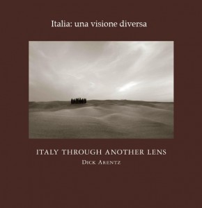 Italy Through Another Lens - A Platinum and Palladium Printed Photography Book by Dick Arentz